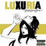 LUXURIA (Explicit)