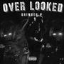 Overlooked (Explicit)