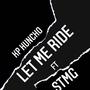 Let Me Ride (Explicit)