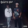 Quiero Que (feat. Jonex) [Explicit]