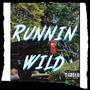 Runnin Wild (feat. Lako) [Explicit]