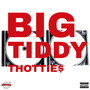 Big Tiddy Thottie$ (Explicit)