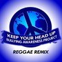 Keep Your Head Up Reggae