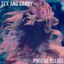 Sex and Candy (Explicit)