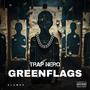 Green Flags (Explicit)