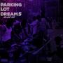 Parking Lot Dreams (Explicit)