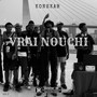 VRAI NOUCHI (Explicit)