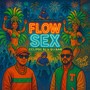 Flow sex (Explicit)