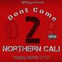 Dont Come To Northern Cali (feat. 24.Ti) [Explicit]