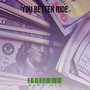 You Better Ride