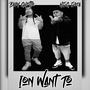 Ion Want To (feat. HSG Sosa) [Explicit]