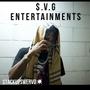 S.V.G ENTERTAINEMENTS (Explicit)