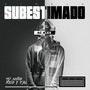 Subestimado (Explicit)