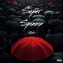 Super Spinnin (Explicit)