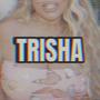 TRISHA