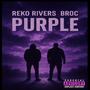 Purple (feat. Broc) [Explicit]