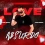 Love Absurdo (Explicit)