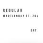 Regular (feat. Zuu) [Explicit]