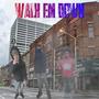 Walk Em Down (Explicit)