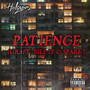 Patience, Graft, Bill It & Spark (Explicit)