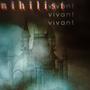 Nihilist/Vivant (Explicit)