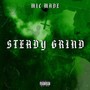 Steady Grind (Explicit)