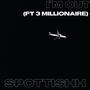 Im Out (feat. 3Millionaire) [Explicit]