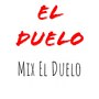 Mix El Duelo