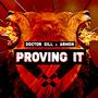 Proving It (feat. Armon) [Explicit]