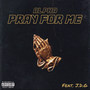 Pray for Me (Explicit)