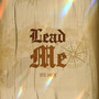 Lead Me