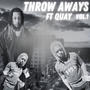 THROW AWAYS vol 1 (Explicit)