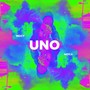 Uno (Explicit)