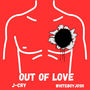 Out of Love (Explicit)