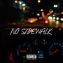 No Sidewalk (Explicit)