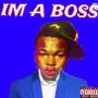 Im A Boss (Explicit)