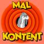 mal kontent (Explicit)