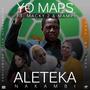 Aleteka Nakambi (Solly Alebwelelapo) (feat. Yo Maps, Macky 2 & Mampi)