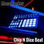 Chip N Dice Beat