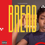 Bread (Isinkwa) [Explicit]