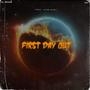 FIRST DAY OUT (feat. z4y) [Explicit]