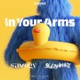 In Your Arms