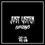 JUST LISTEN (Explicit)