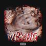 WRXNG (feat. Cav) [prod. by CHRONIC] [Explicit]