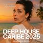 Deep House Caribe 2025