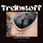 Treibstoff (KNTRLVRLST Remix) [Explicit]