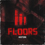 Floors (remix by Репка Лепка) [Explicit]