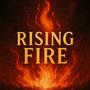 Rising Fire