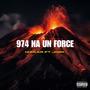 974 NA UN FORCE (feat. Jork) [Explicit]