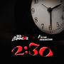 2:30 (feat. Dj Amacoz) [Explicit]